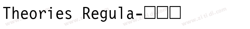 Theories Regula字体转换